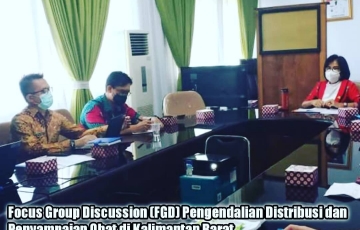 Forum Group Discussion dalam rangka pengendalian distribusi dan penyampaian obat di Kalimantan Barat