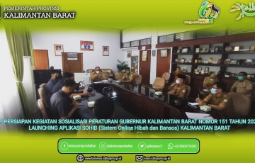 Rapat Persiapan dalam Rangka Kegiatan Sosialisasi Peraturan Gubernur Kalimantan Barat Nomor 151 Tahun 2021 sekaligus Persiapan Launching Aplikasi e-SOHIB (Sistem Online Hibah dan Bansos) Kalimantan Barat
