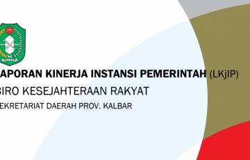 LAPORAN KINERJA INSTANSI PEMERINTAH BIRO  KESEJAHTERAAN RAKYAT TAHUN 2023